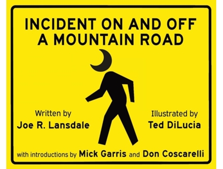 Livro Incident on and off a Mountain Road de Joe R Lansdale e Crystal Lake Publishing (Inglês - Capa Dura)