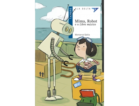 Livro Mima, Robot E O Libro Máxico de Montserrat Galícia Gorritz (Galego)