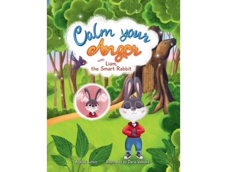 Livro Calm your Anger with Liam, the Smart Rabbit de Azaliya Schulz (Inglês)