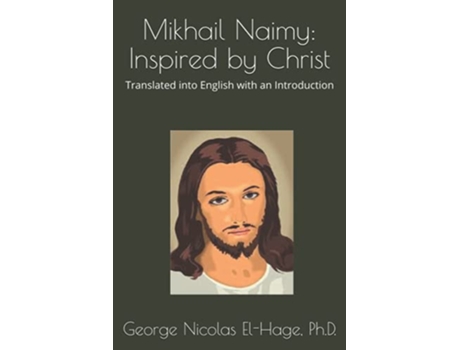 Livro Mikhail Naimy de George Nicolas El-Hage Phd (Inglês)