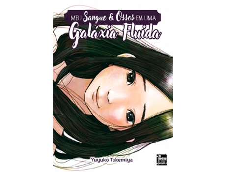 Livro Meu Sangue Ossos Em Uma Galáxia Fluida De Yuyuko Takemiya (português Do Brasil)