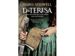 Livro D. Teresa — Da autora Isabel Stilwell