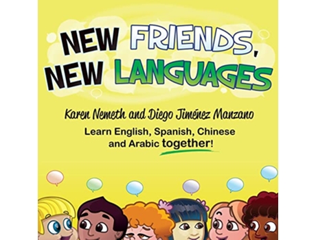 Livro New Friends New Languages de Karen Nemeth (Inglês)
