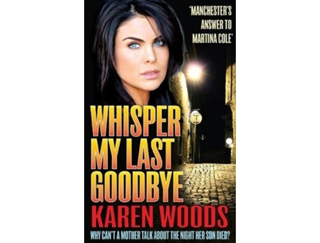 Livro Whisper My Last Goodbye de Karen Woods (Inglês)