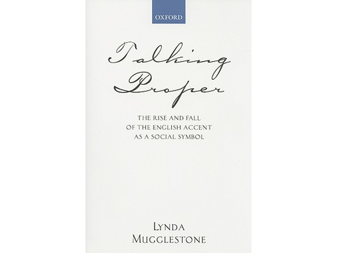 Livro Talking Proper de Lynda Mugglestone (Inglês)