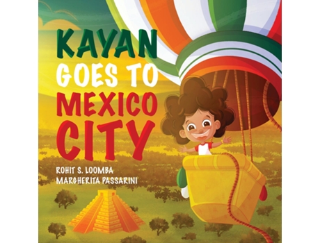 Livro Kayan Goes to Mexico City de rohit seth loomba (Inglês)