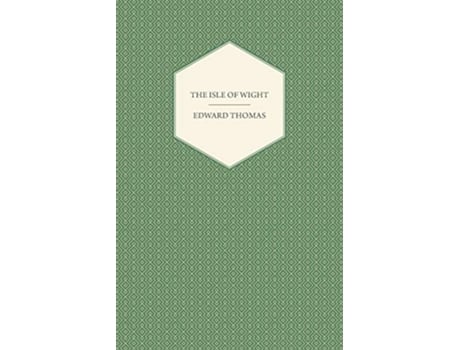 Livro The Isle of Wight de Edward Thomas (Inglês)