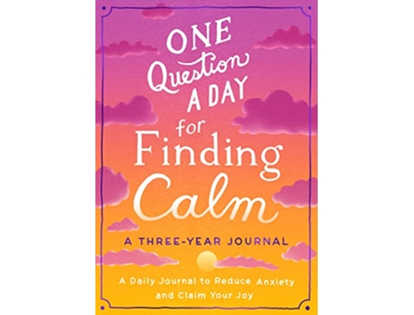 Livro One Question a Day for Finding Calm A ThreeYear Journal de Aimee Chase (Inglês)