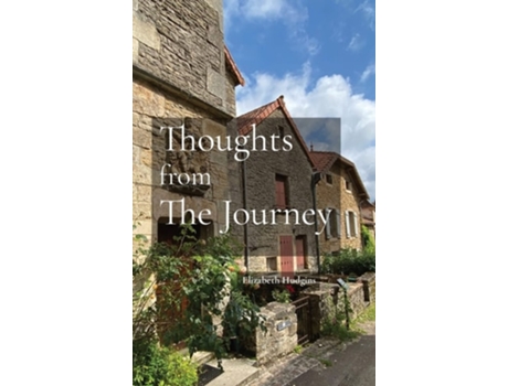 Livro Thoughts From The Journey De Elizabeth L Hudgins (inglês - Capa Dura)