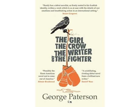 Livro The Girl, The Crow, The Writer And The Fighter de George Paterson (Inglês)