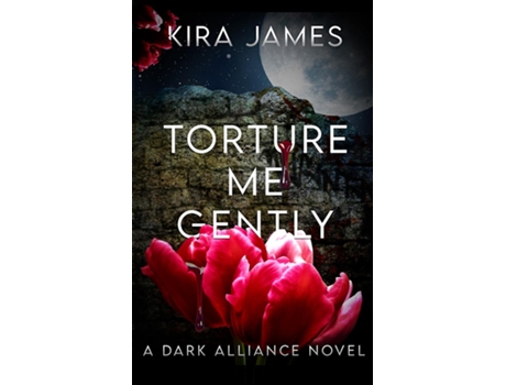 Livro Torture Me Gently De Kira James (inglês)