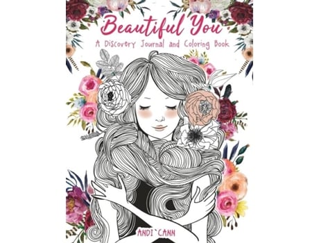 Livro Beautiful You A Discovery Journal and Coloring Book de Andi Cann (Inglês)