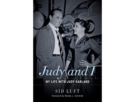Livro Judy and I de Sid Luft (Inglês - Capa Dura)