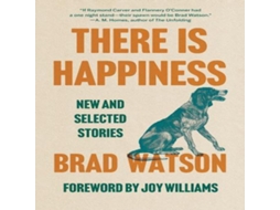 Livro There Is Happiness de Brad Watson (Inglês)