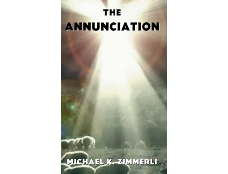 Livro The Annunciation de Michael K Zimmerli (Inglês)