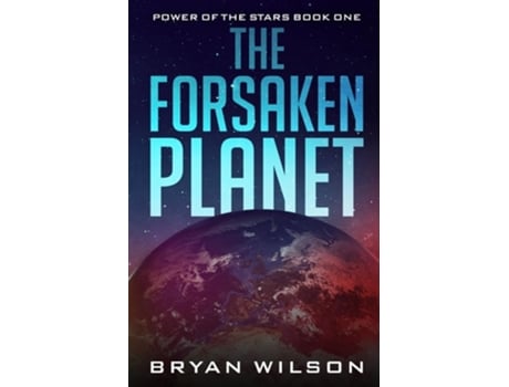 Livro The Forsaken Planet de Bryan Wilson (Inglês)
