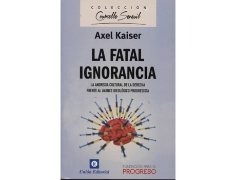 Livro Fatal Ignorancia de Kaiser Axel (Espanhol)