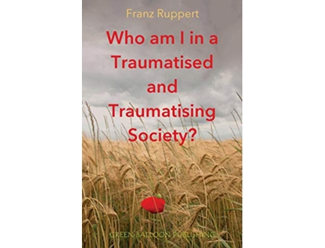 Livro Who am I in a traumatised and traumatising society de Franz Ruppert (Inglês)