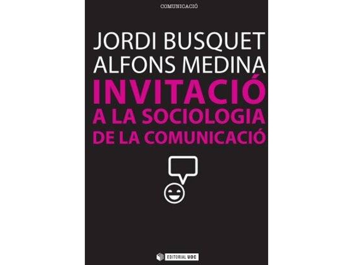 Livro Invitació A La Sociologia De La Comunicació de Jordi Busquet