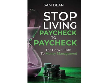 Livro Stop Living Paycheck To Paycheck De Sam Dean (inglês)