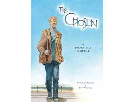 Livro The Chosen A Present Day Fairy Tale De David Livesey (inglês)