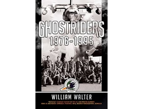 Livro Ghostriders 19761995 de William Walter (Inglês - Capa Dura)