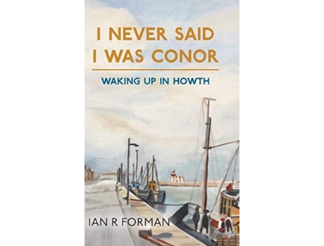 Livro I Never Said I Was Conor De Ian R Forman (inglês - Capa Dura)