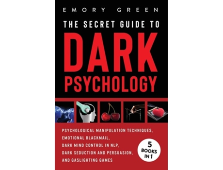 Livro The Secret Guide To Dark Psychology de Emory Green (Inglês)