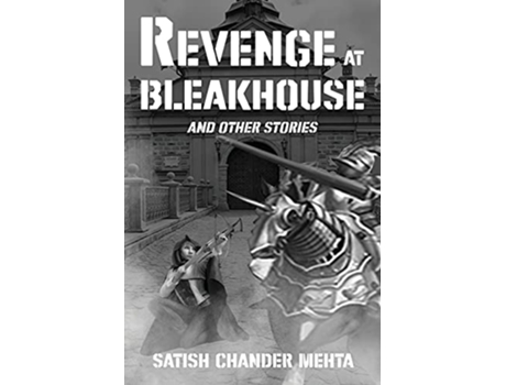 Livro Revenge At Bleakhouse de Satish Mehta (Inglês)