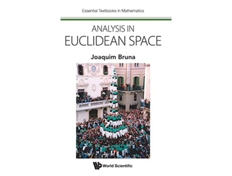 Livro Analysis in Euclidean Space Essential Textbooks in Mathematics de Joaquim Bruna (Inglês - Capa Dura)