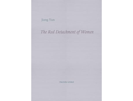 Livro Red Detachment of Women de Jiang Yun, Annelise Finegan et al. (Inglês)