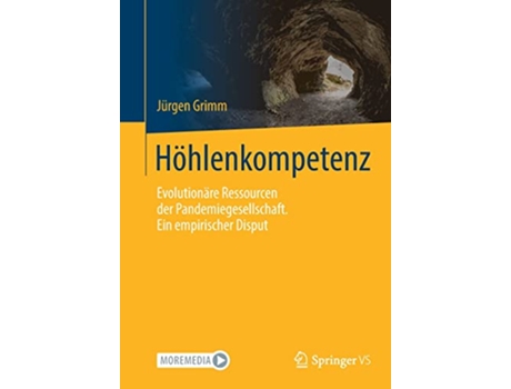 Livro Höhlenkompetenz Evolutionäre Ressourcen der Pandemiegesellschaft Ein empirischer Disput German Edition de Jürgen Grimm (Alemão)