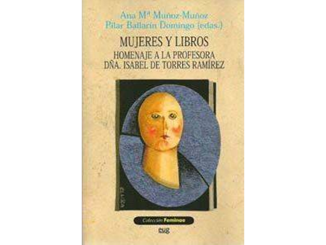 Livro Mujeres y libros de Pilar Ballarin Domingo e Ana María Muñoz (Espanhol)