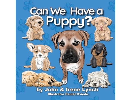 Livro Can We Have A Puppy De Irene Lynch (inglês)