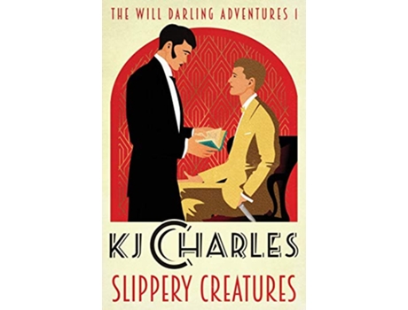 Livro Slippery Creatures The Will Darling Adventures de KJ Charles (Inglês)