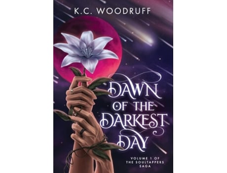 Livro Dawn of the Darkest Day Volume 1 of the Soultappers Saga de K C Woodruff (Inglês - Capa Dura)