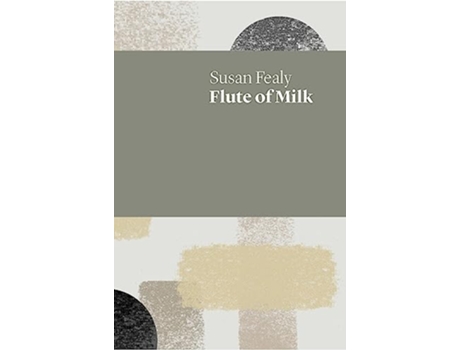 Livro Flute of Milk UWAP Poetry de Susan Fealy (Inglês)