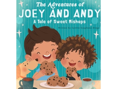 Livro The Adventures of Joey and Andy A Tale of Sweet Mishaps de Caitlin Scaglione Dinga (Inglês)