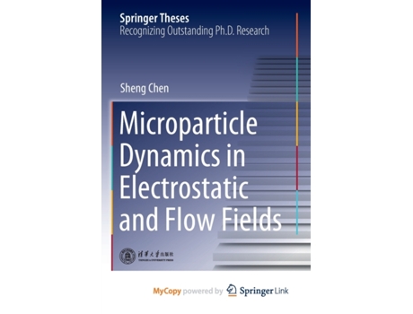 Livro Microparticle Dynamics in Electrostatic and Flow Fields de Chen Sheng Chen (Inglês)