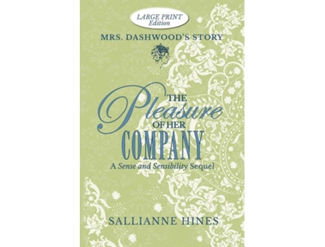 Livro The Pleasure of Her Company Mrs Dashwoods Story de Sallianne Hines (Inglês)