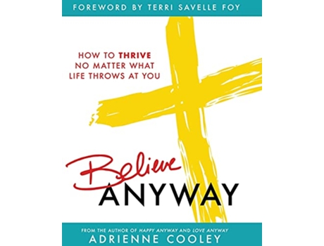 Livro Believe ANYWAY de Adrienne Cooley (Inglês)