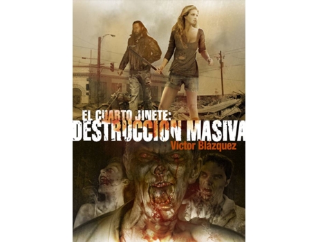 Livro Cuarto Jinete: Destruccion Masiva de Victor Blazquez (Espanhol)