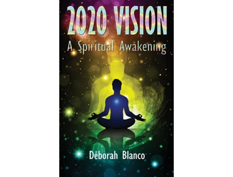 Livro 2020 VISION A Spiritual Awakening de Deborah Blanco (Inglês)