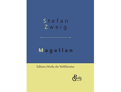 Livro Magellan Der Mann und seine Tat Gebundene Ausgabe German Edition de Stefan Zweig (Alemão - Capa Dura)