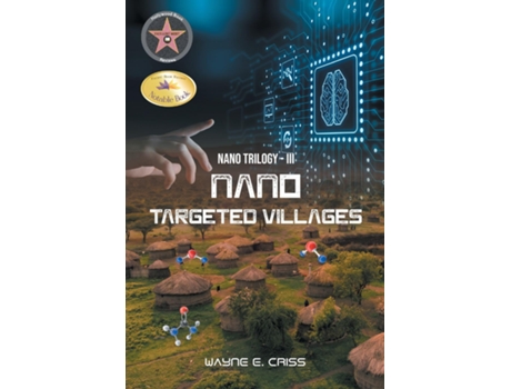 Livro NANO TRILOGY III NANOTARGETED VILLAGES de Wayne E Criss (Inglês)