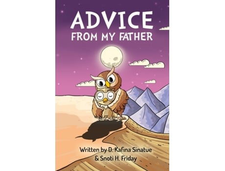 Livro Advice from My Father D Kafina Sinatue, Snoti H Friday (Inglês)