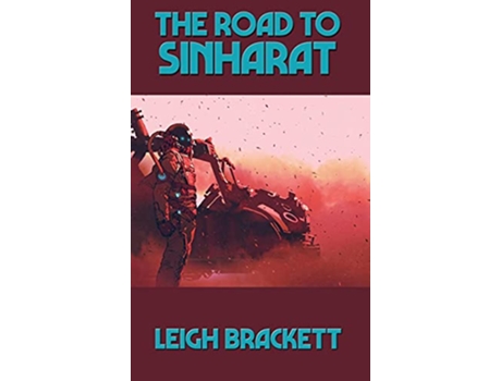 Livro Road to Sinharat de Leigh Brackett (Inglês - Capa Dura)