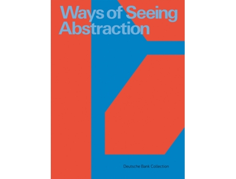 Livro Ways of Seeing Abstraction de Kerber Verlag (Inglês)