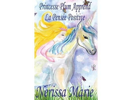 Livro Princesse Plum Apprend La Pensée Positive de Nerissa Marie (Francês - Capa Dura)