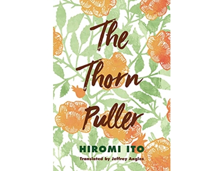 Livro Thorn Puller de Hiromi Ito (Inglês - Capa Dura)